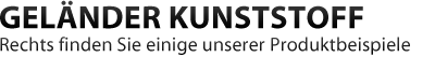 Geländer Kunststoff